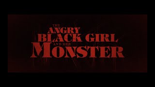 The Angry Black Girl and Her Monster (2023) Video