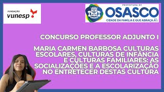 Concurso Osasco Adjunto I: Resumo – Culturas escolares, de infância e familiares + Mapas Mentais
