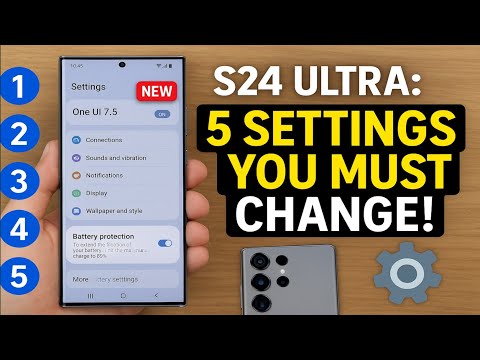 Samsung Galaxy S24 Ultra – Top 5 One UI 7 Settings You Should Change Now!