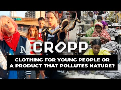 CROPP. Clothing for young people or a product that pollutes nature? | moneypuppets