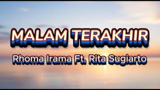 Download lagu Malam Terakhir - Rhoma Irama Ft. Rita Sugiarto | Video Lirik mp3