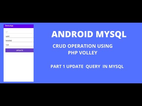 (PART 1 )UPDATE DATA | CRUD Operation in MYSQL  Using Php,Volley Android  In Hindi