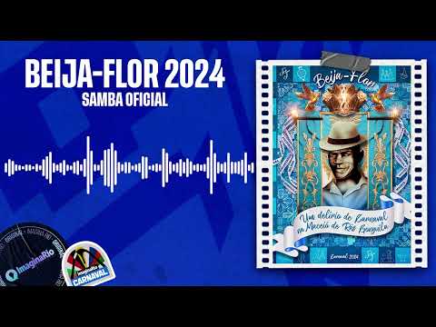 Beija-Flor 2024 |  Samba-Enredo | Neguinho da Beija-Flor | Rio Carnaval