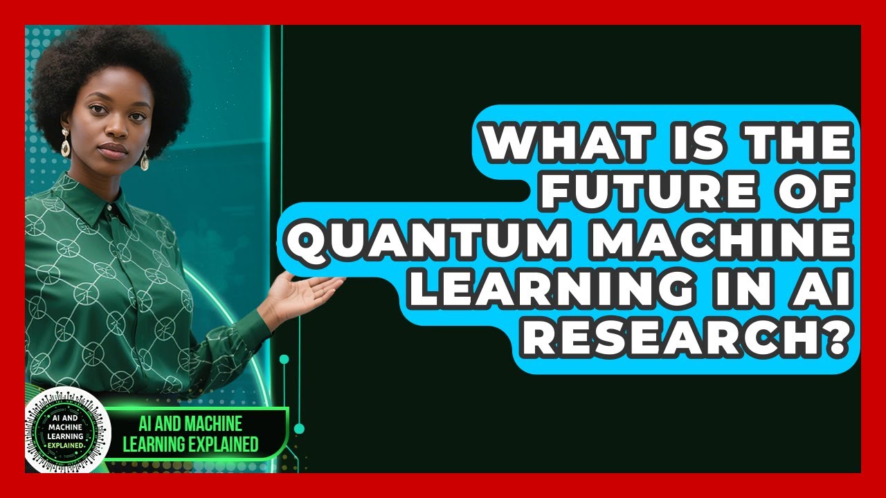What Is the Future of Quantum Machine Learning in AI Research?
