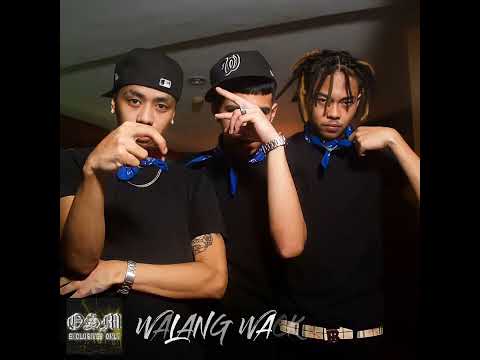 O SIDE MAFIA | WALANG WACK ( UNRELEASED )