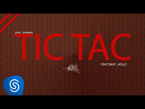 Haikaiss, Spvic, Spinardi feat. Dk 47, Holly - Tic Tac
