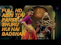 Abhi Toh Party Shuru _Hui Hai  FULL VIDEO Song | Khoobsurat | Badshah _ Aastha