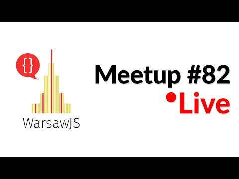 WarsawJS Meetup #82 Online