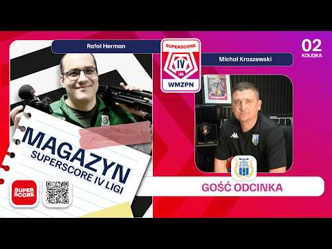 Michał Kraszewski w Magazynie Superscore IV Ligi 