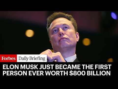 Elon Musk Is Now Worth $800 Billion