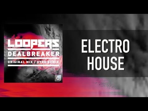 Loopers - Dealbreaker (Original Mix)