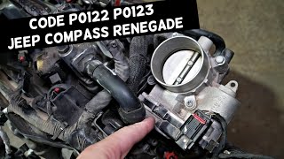 CODE P0122 P0123 JEEP COMPASS RENEGADE. THROTTLE POSITION SENSOR