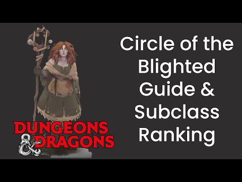 Circle of the Blighted (Druid) Subclass Guide and Power Ranking in D&D 5e - HDIWDT