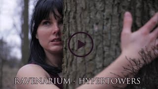 Ravenarium - Hypertowers (official music video)