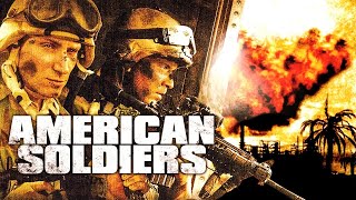 American Soldiers (2005) | Full Movie | Curtis Morgan | Zan Calabretta | Jordan Brown