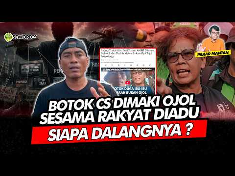 Alifurrahman: BOTOK CS DIMAKI OJOL SESAMA RAKYAT DIADU, SIAPA DALANGNYA
