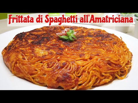 SPAGHETTI ALL' AMATRICIANA IN FRITTATA ricetta facile SPAGHETTI AMATRICIANA OMELETTE