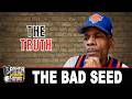 The Bad Seed: Why Jean Grae & Him REALLY Broke Up (Part 15)