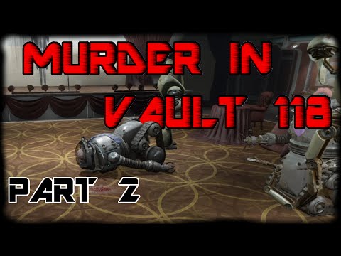 Fallout 4 - Solving the Murder in Vault 118 - Who Killed EZRA? - Part 2