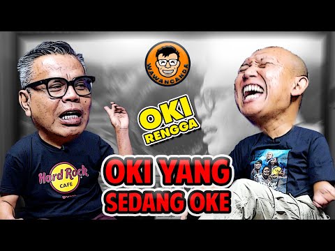 WAWANCANDA OKI RENGGA - OKI YANG SEDANG OKE