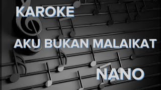 Download lagu aku bukan malaikat ~ Nano (KAROKE) mp3 Download lagu aku bukan malaikat ~ Nano (KAROKE) mp3