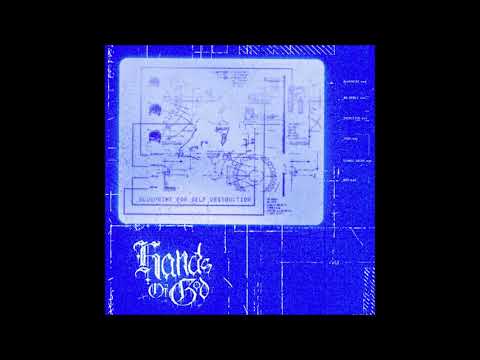 Hands Of God - Blueprint For Self Destruction 2019 (Full EP)