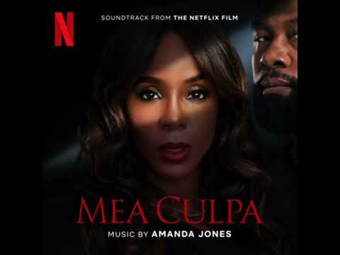 Mea Culpa 2024 Soundtrack | Music By Amanda Jones | A Netflix Original Film Score |