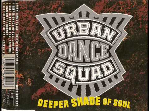 Urban Dance Squad - Deeper shade of soul (Dancemix)