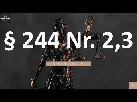 § 244 I Nr  2, 3 I Strafrecht BT 18