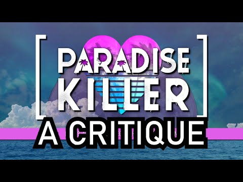 A Critique of Paradise Killer