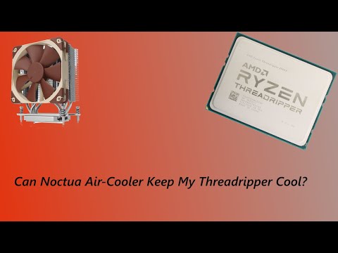 Can The Noctua u12s Cool The Threadripper 2950x (Review)?