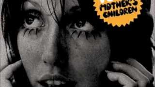 Mother&#39;s Children - Make Up Your Mind