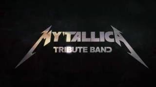 MY’TALLICA Tribute Band – Seek & Destroy