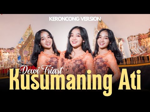 Kusumaning Ati - Dewi Triast || MAFIA KERONCONG