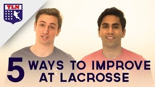 Five Ways to Improve at Lacrosse