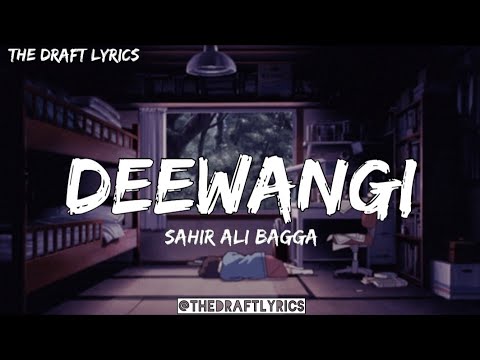 Deewangi (Lyrics) - Sahir Ali Bagga ! Deewangi OST !