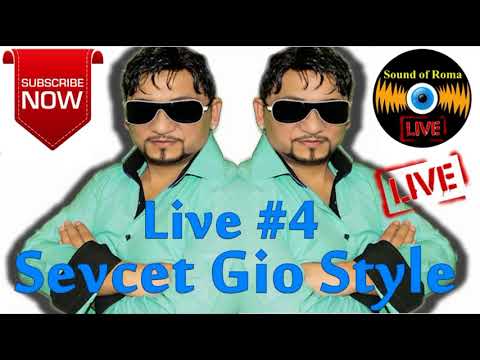 Sevcet Gio Style 2018 - Live #4