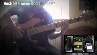 Electro Harmonix Doctor Q Pedal - Bass!!! - Ben Wilshire
