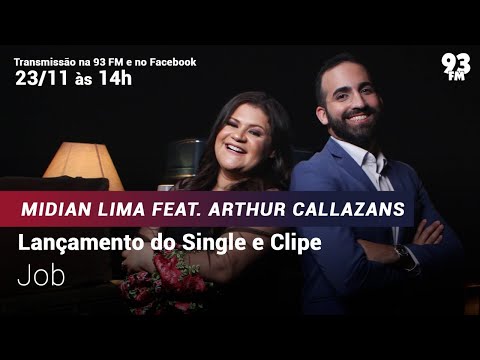 LANÇAMENTO DO SINGLE E CLIP JOB - MIDIAM LIMA FT. ARTHUR CALLAZANS