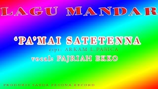 Download lagu PA MAI SATETENNA VOCAL FAJRIAH EKKO... mp3