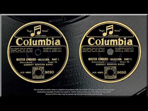 Mr Cinders -  selection (1929) Debroy Somers Band