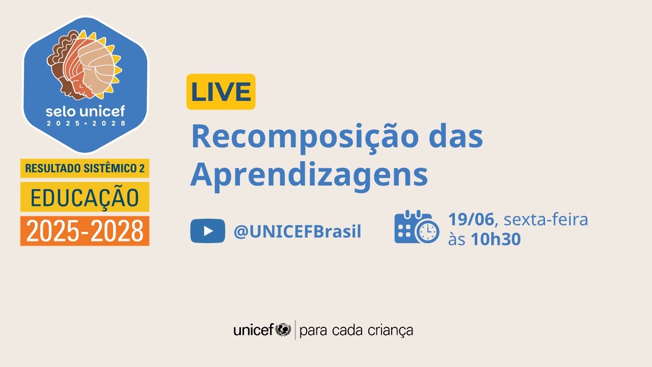 Live Selo UNICEF - Recomposição das Aprendizagens - Resultado Sistêmico 2