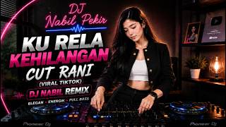 Download lagu KU RELA KEHILANGAN CUT RANI REMIX VIRAL TIKTOK TERBARU mp3 Download lagu KU RELA KEHILANGAN CUT RANI REMIX VIRAL TIKTOK TERBARU mp3