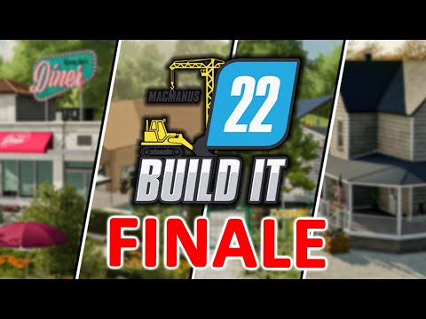 LS22 Build It #185 - Das große FINALE & Ein Statement zu den Bewertungen - Farming Simulator 22