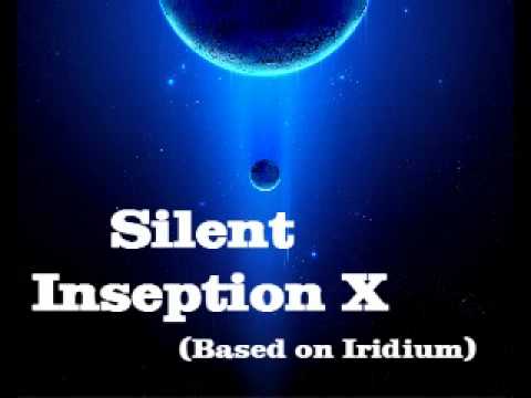 Exec - PREVIEW Silent Inseption X (based on Iridium).wmv