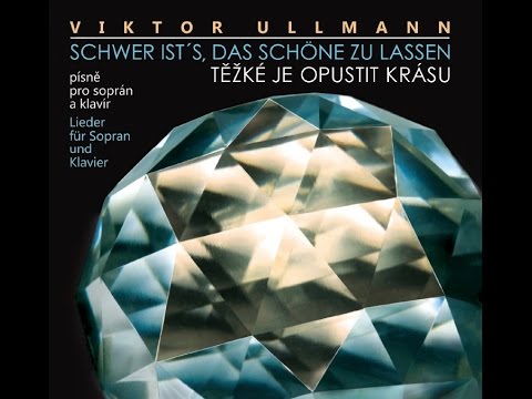 Viktor Ullmann: It is hard to leave a beauty (Songs for soprano and piano) - CD trailer