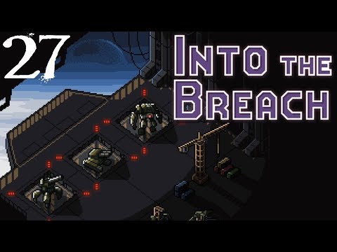 SB Plays Into The Breach 27 - Lightning War