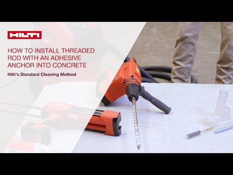 HOW TO install threaded rod with adhesive anchor into concrete - standard method