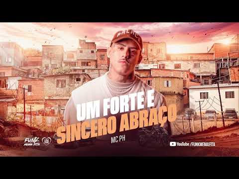 SATISFAÇÃO UM FORTE E SINCERO ABRAÇO - MC PH (Oldilla)