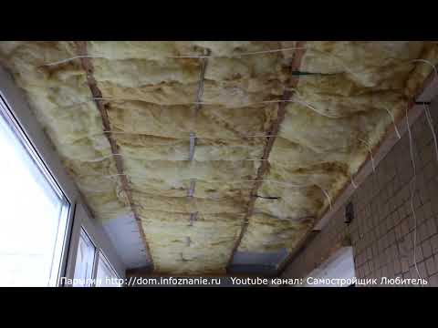 Технология утепления балкона минеральной ватой: пошаговая инструкция, ошибки